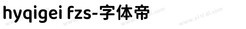 hyqigei fzs字体转换